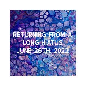 Returning from hiatus at the end of the month!